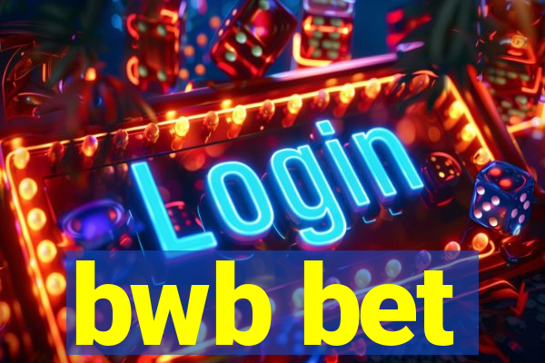 bwb bet